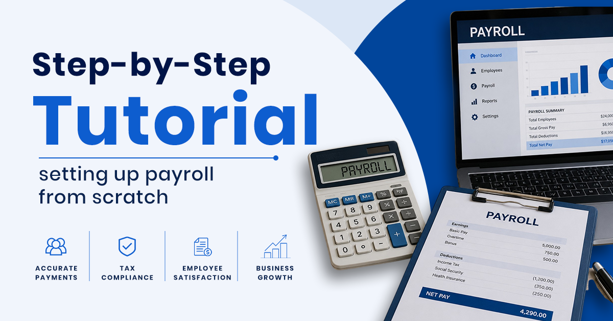 Step-by-Step Tutorial: Setting Up Payroll from Scratch